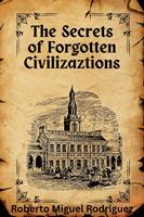   The Secrets of Forgotten Civilizations