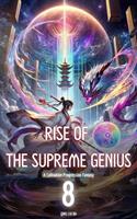   Rise of the Supreme Genius