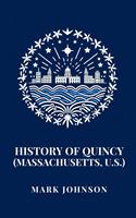   History of Quincy (Massachusetts, U.S.)