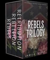   The Rebels Trilogy Complete Collection