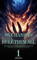One Hand to Rule Them All