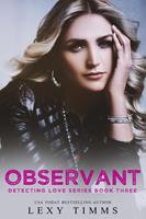   Observant