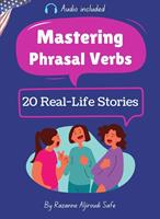   Mastering Phrasal Verbs: 20 Real-Life Stories