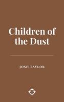   Children of the Dust