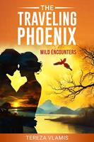  The Traveling Phoenix