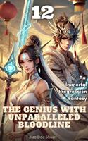 The Genius with Unparalleled Bloodline