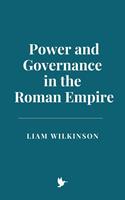   Power and Governance in the Roman Empire