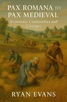 Pax Romana to Pax Medieval: Economic Continuities and Changes