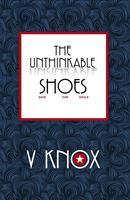   The Unthinkable Shoes