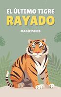   El &Uacute;ltimo Tigre Rayado