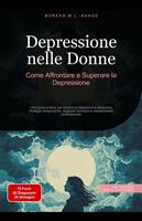   Depressione nelle Donne: Come Affrontare e Superare la Depressione