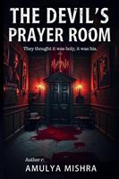   The Devil’s Prayer Room