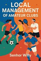   Local Management of Amateur Clubs