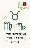 The Power of the Earth Signs