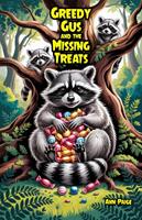   Greedy Gus and the Missing Treats