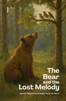   The Bear and the Lost Melody And Other Bilingual German-English Stories for Children