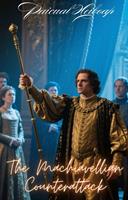   The Machiavellian Counterattack