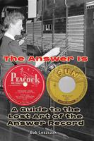   The Answer Is &ndash; A Guide to the Lost Art of the Answer Record