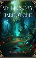   My illusory jade stone