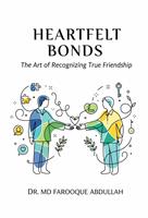   Heartfelt Bonds: The Art of Recognizing True Friendship