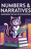   "Numbers & Narratives: Mastering the Art of Accounting"