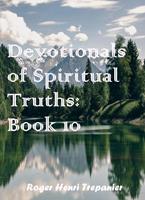   Devotionals of Spiritual Truths: Book 10