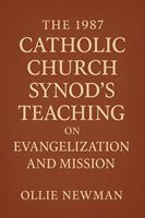  The 1987 Catholic Church Synod&rsquo;s Teaching on Evangelization and Mission