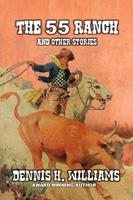 The 55 Ranch and Other Stories