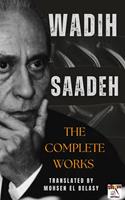   Wadih Saadeh / The Complete Works
