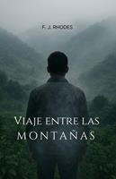   Viaje entre las montañas