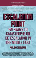   Escalation Point: Pathways To Catastrophe Or De-escalation In The Middle East