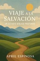   Viaje a la Salvaci&oacute;n