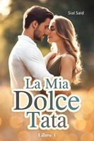   La Mia Dolce Tata - Libro 1