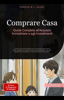 Comprare Casa: Guida Completa all'Acquisto Immobiliare e agli Investimenti