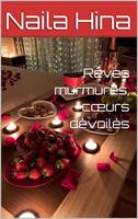   Rêves murmurés, cœurs dévoilés