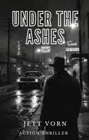   Under the Ashes