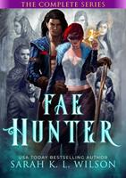   Fae Hunter: The Complete Series