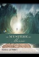   Le Myst&egrave;re du Messie