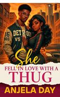 She Fell in love with a Thug