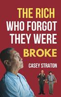   The Rich who Forgot They Were Broke