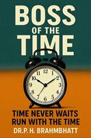   Boss of The Time - Time Never Waits, Run With The Time