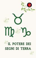 Il Potere dei Segni di Terra