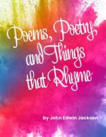   Poems, Poetry, and Things that Rhyme