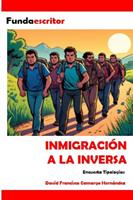   Inmigraci&oacute;n a la inversa