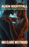   Alien Nightfall: Secrets Hidden Beneath the Starry Sky