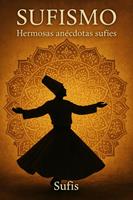   Sufismo: Hermosas an&eacute;cdotas suf&iacute;es