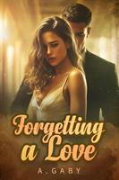   Forgetting a Love