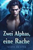   Zwei Alphas, eine Rache