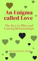   An Enigma called Love