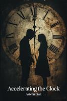   Accelerating the Clock